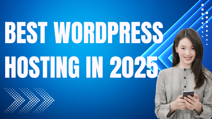 Best WordPress Hosting in 2025