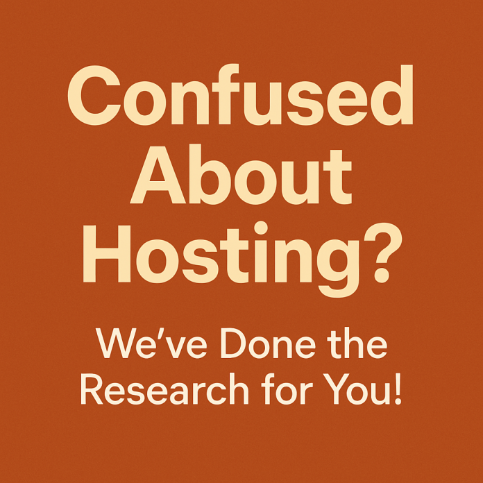 Confused About Hosting We’ve Done the Research for You!